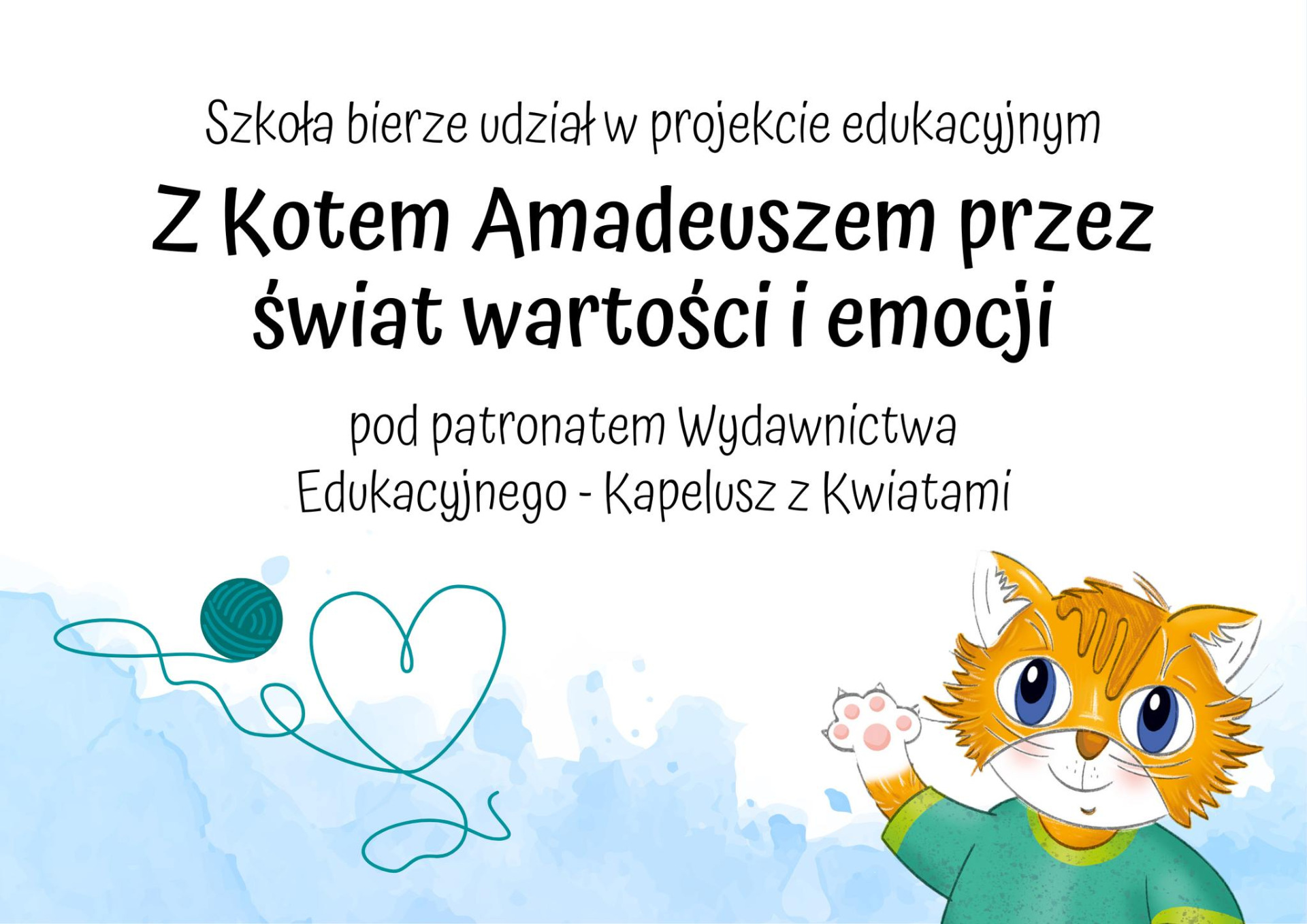 Nasza szkoła bierze udział w projekcie edukacyjnym. Z kotem Amadeuszem przez świat wartości i emocji.. - Obrazek 1